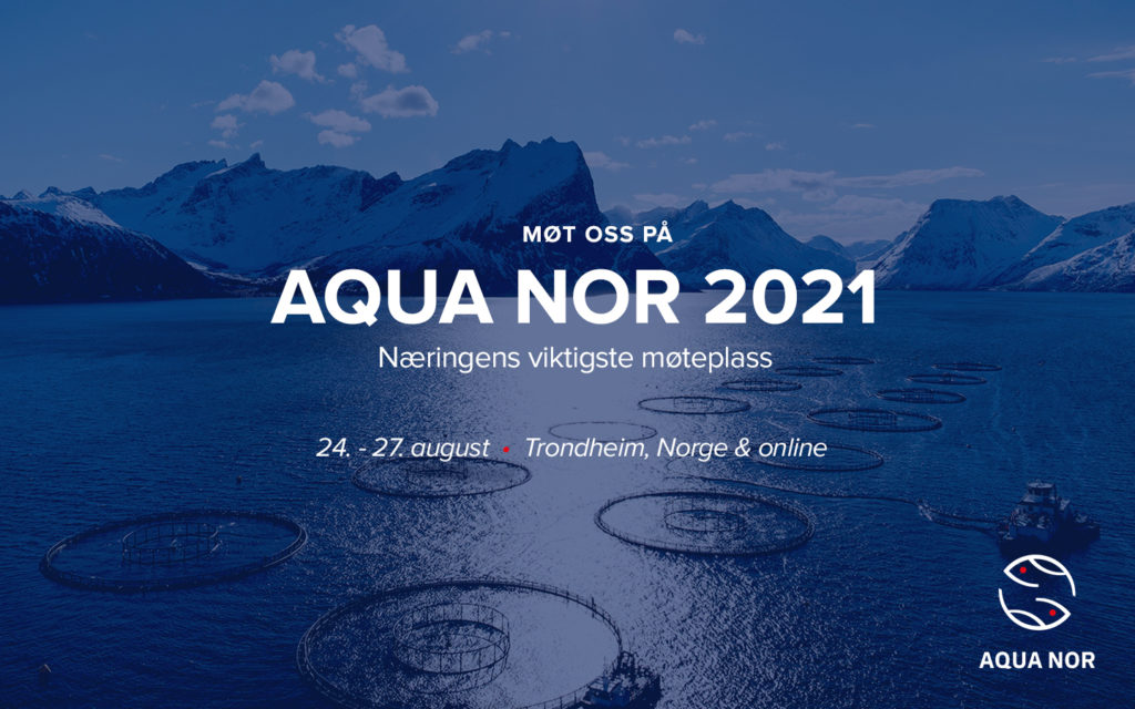 AquaNor 2021 - næringens viktigste møteplass